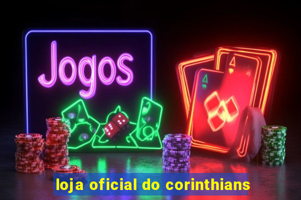 loja oficial do corinthians